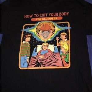 Steven rhodes how to exit your body for beginners tee